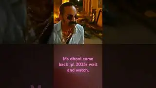 #Ms Dhoni /Comeback 2025 ipl