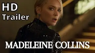 MADELEINE COLLINS 2021 trailer