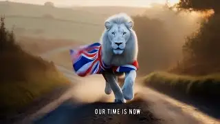 OUR TIME IS NOW - Patriotism UK