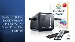 Plustek OpticFilm 8200i SE &ndash; Turn Old Slides Into Stunning Digital Photos!
