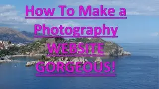 How To Make a GORGEOUS Photography Website | Step-by-Step