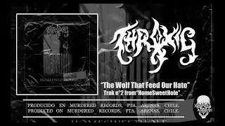 Throxic - The Wolf That Feed Our Hate (Official Lyric Video)