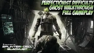 Splinter Cell : Blacklist [PC 4K 60 Fps] Perfectionist Ghost Walkthrough - Full Gameplay
