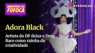 Adora Black, do DF, deixa o Drag Race como rainha da criatividade