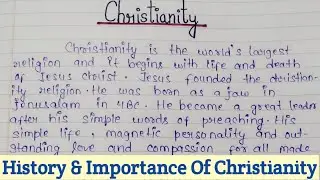 History Of Christianity Essay In English | Importance Of Christianity Paragraph | Christian Religion