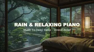 Deep Sleep in 10 Minutes &ndash; Relaxing Music & Rain Sounds for Stress Relief, Anxiety, Insomnia