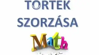 Törtek szorzása
