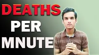 How many people die per minute? ||  हर  मिनट कितने लोग मरते हैं || Awesome Bhaijan