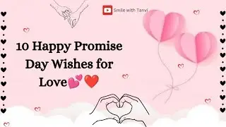 10 Happy Promise day wishes for love | promise day wishes #promiseday #love #11february