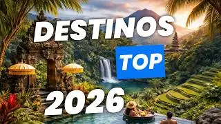 Los 9 mejores destinos para viajar en 2026