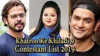 Khatron Ke Khiladi 9 Full Contestant List 2019