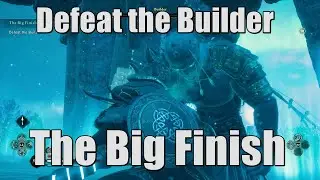 The Big Finish Assassin's Creed Valhalla - Search for the Builder's paint - Defeat the Builder