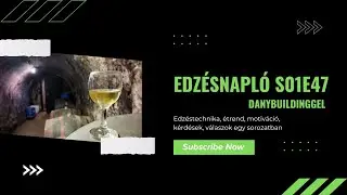 Edzésnapló S01E47: Simontornyai borvidék tényleg  annyira jó?