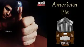 American Pie (Don McLean) Organ Cover [BMC Request]