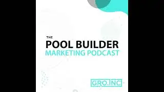 Bonus Episode - 2024 Year End Marketing Review for Pool Builders