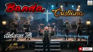 Así Eres Tú | Banda Cristiana 2025 | Alabanza y Adoración