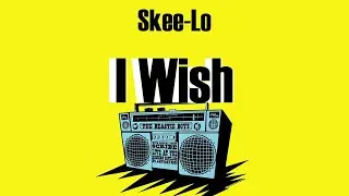 Skee-Lo - I Wish (Lyrics)