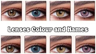 Beautiful And Trendy Lenses Shade With Names || Top 10 latest Lenses Colour ||
