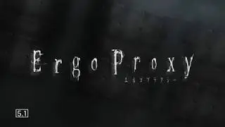 Эрго Прокси/Ergo Proxy   2 серия