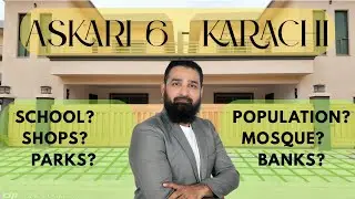 Life in Askari 6 Karachi | Schools | Mosques | Shops | Banks | Sports and Parks | Commercial Life 