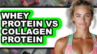 Whey Protein vs Collagen Protein - Which is Better?