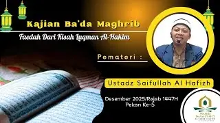 Kajian Rutin M.I.S | Faedah Dari Kisah Lukman Al Hakim | Ustadz Saifiullah Alhafizh