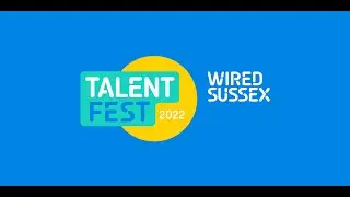 Careers Beyond Covid | Talent Fest '22 | Wired Sussex