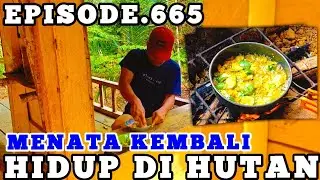 HUJAN TURUN DI PONDOK HUTAN WIRTA KUNIL KUNIL MEMBERSIHKAN AREA TOILET | HIDUP DI HUTAN Eps.665