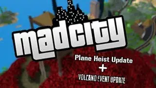 Mad City (Plane Heist Update + Volcano Event Update) - Roblox