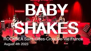 BABY SHAKES Full Live Concert 4K @ Rocksea Saint Gilles Croix de Vie France August 4th 2023