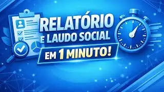O Que TODO Assistente Social Precisa Saber Sobre Relat&oacute;rio e Laudo Social?