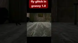 HOW to do the FLY GLITCH in the new granny 1.8 updated #granny #shorts #fyp