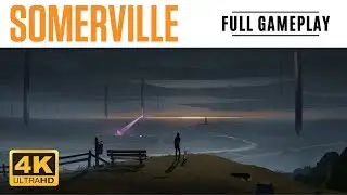 Somerville 4K RTX 3090 Full Gameplay