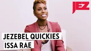 Issa Rae On the Music of 'Insecure' | Jezebel Quickies