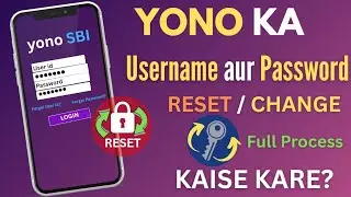 YONO SBI Username & Password Reset / Change Kaise Kare? | Full Process Step by Step