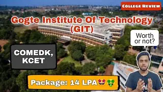 KLS Gogte Institute Of Technology (GIT)| Full Review| Placement, Fee,  Hostel, Campus, etc