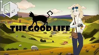 The Good Life 4K PC Gameplay