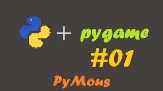 [PyGame Tutorial#1] Window with Python & PyGame | How2PyGame | Mous Coder