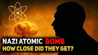 The Nazi Atomic Bomb - How Close Did They Get? | Documentary