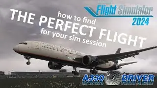 How to choose THE PERFECT FLIGHT for your 'simming needs, incl. REAL WORLD CALLSIGN, SCHEDULE, etc.