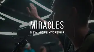 Miracles - New Hope Worship (Jesus Culture Cover)