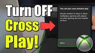 How to TURN OFF Crossplay on Xbox Series X|S (Best Method)