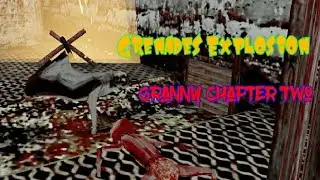 Granny Chapter Two In Family Explosion | Using Grenades