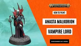 How to Paint: Anasta Malkorion, Vampire Lord for Soulblight Gravelords