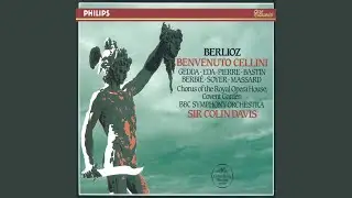 Berlioz: Benvenuto Cellini / Act 2: 