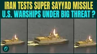 IRAN BREAKING: Iran Tests Deadly &lsquo;Sayyad-3G&rsquo; Missile | U.S Warships Under BIG Danger