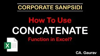 Concatenate Function in Excel I Merge Data of different cells into one  I  Corporate Sanpsidi