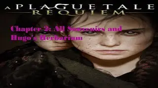 Location of all Souvenirs and Hugo's Herbarium - Chapter 2: Newcomers - A Plague Tale: Requiem