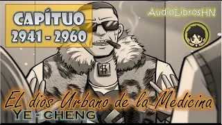 💥EL DIOS URBANO DE LA MEDICINA 2941-2960🐉(La Batalla por el Legado: La Caída del Genio)🐉