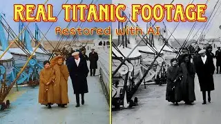 Titanic Brought to Life | Rare Real Footage Restored & Colorised (AI Animation)